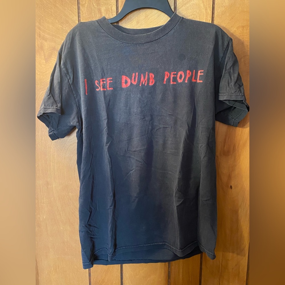 Vintage “I see dumb people” T- Shirt